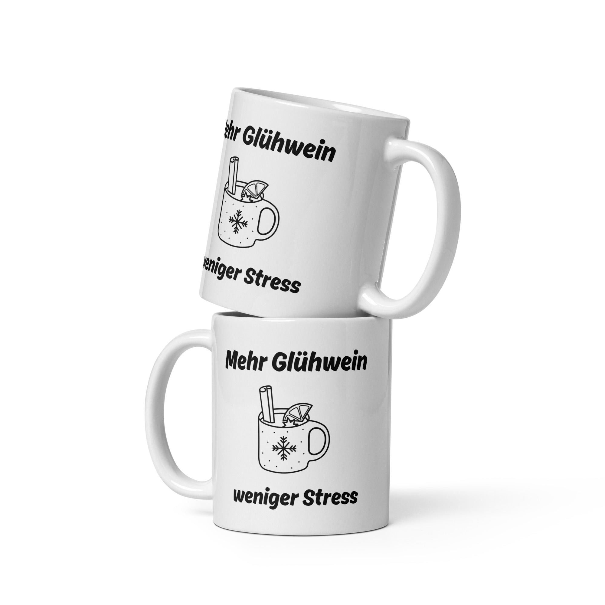 Weiße Tasse mit dem Spruch "Mehr Glühwein, weniger Stress" und einem Bild einer Glühwein Tasse in der Mitte